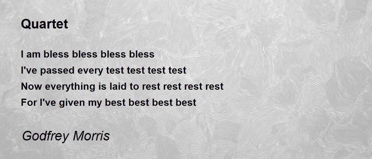 Quartet Quartet Poem by Godfrey Morris