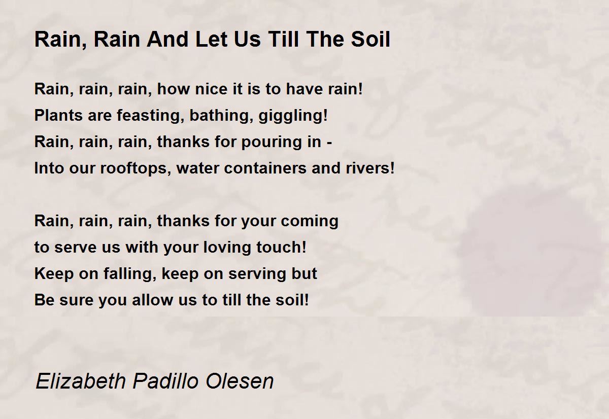 Rain, Rain And Let Us Till The Soil Rain, Rain And Let Us Till The