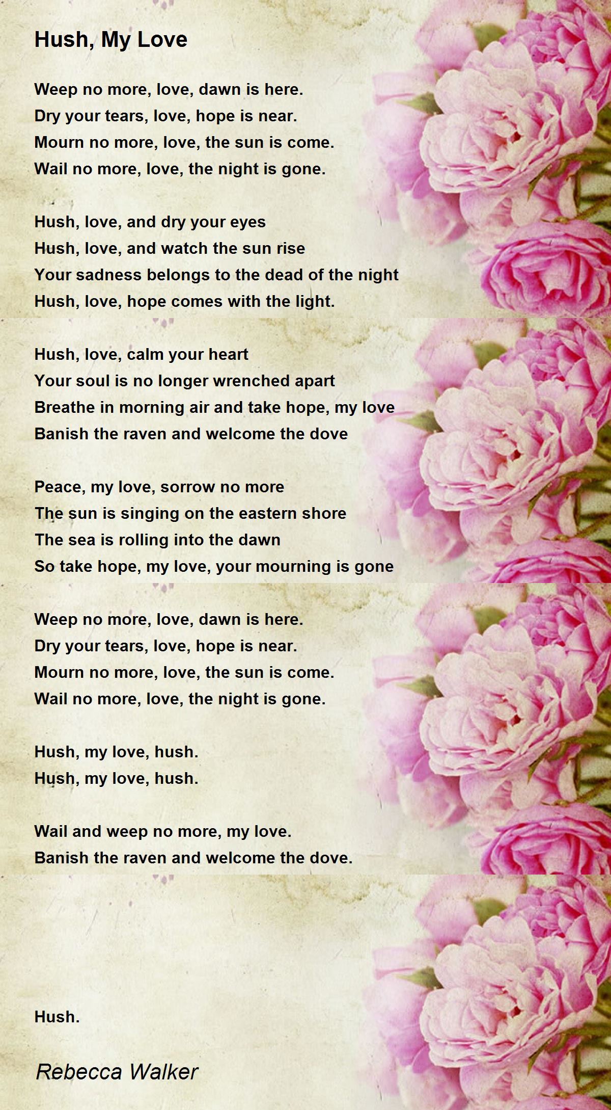 Hush, My Love Hush, My Love Poem by Rebecca Walker
