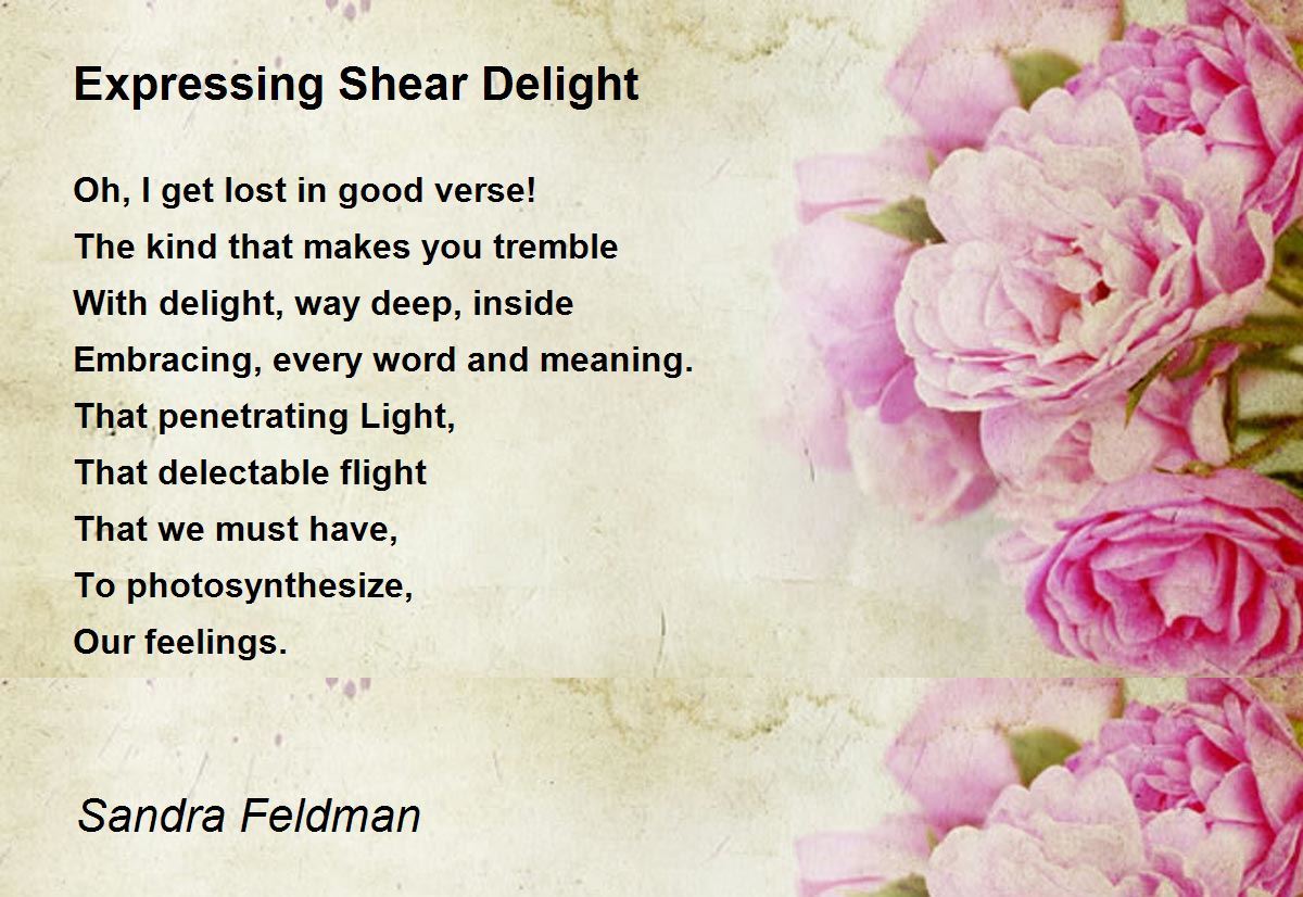 Expressing Shear Delight Expressing Shear Delight Poem by Sandra Feldman