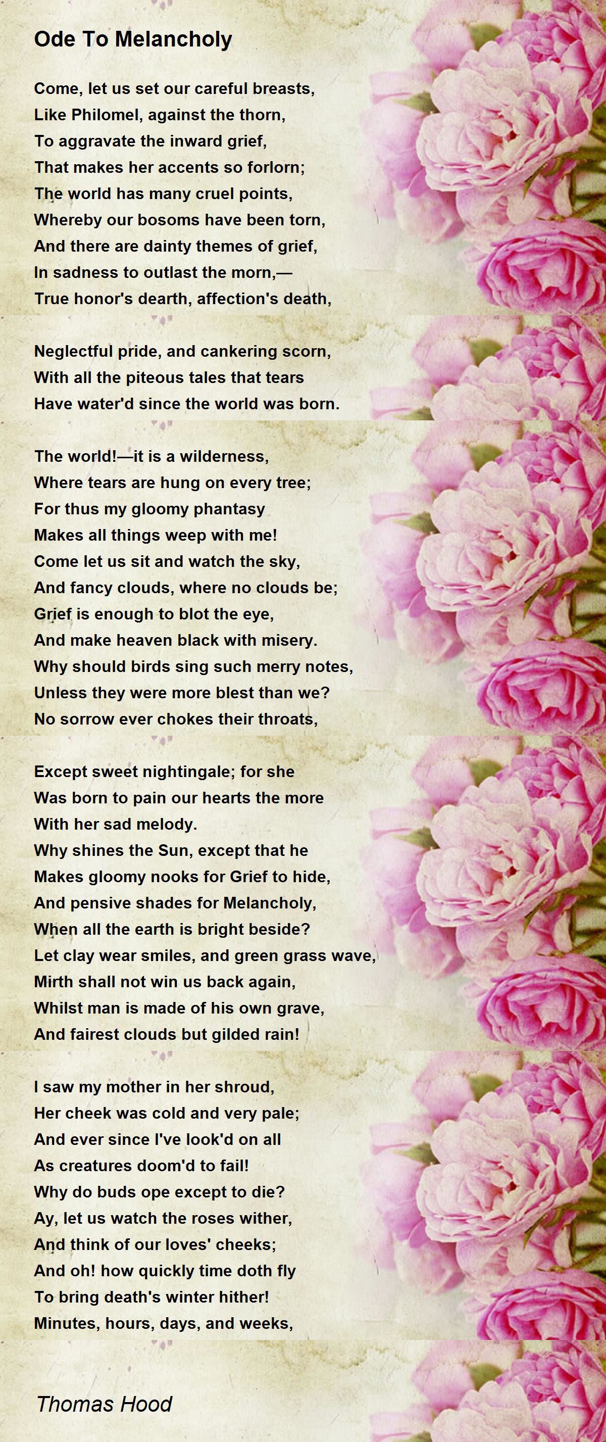 Ode To Melancholy Ode To Melancholy Poem by Thomas Hood