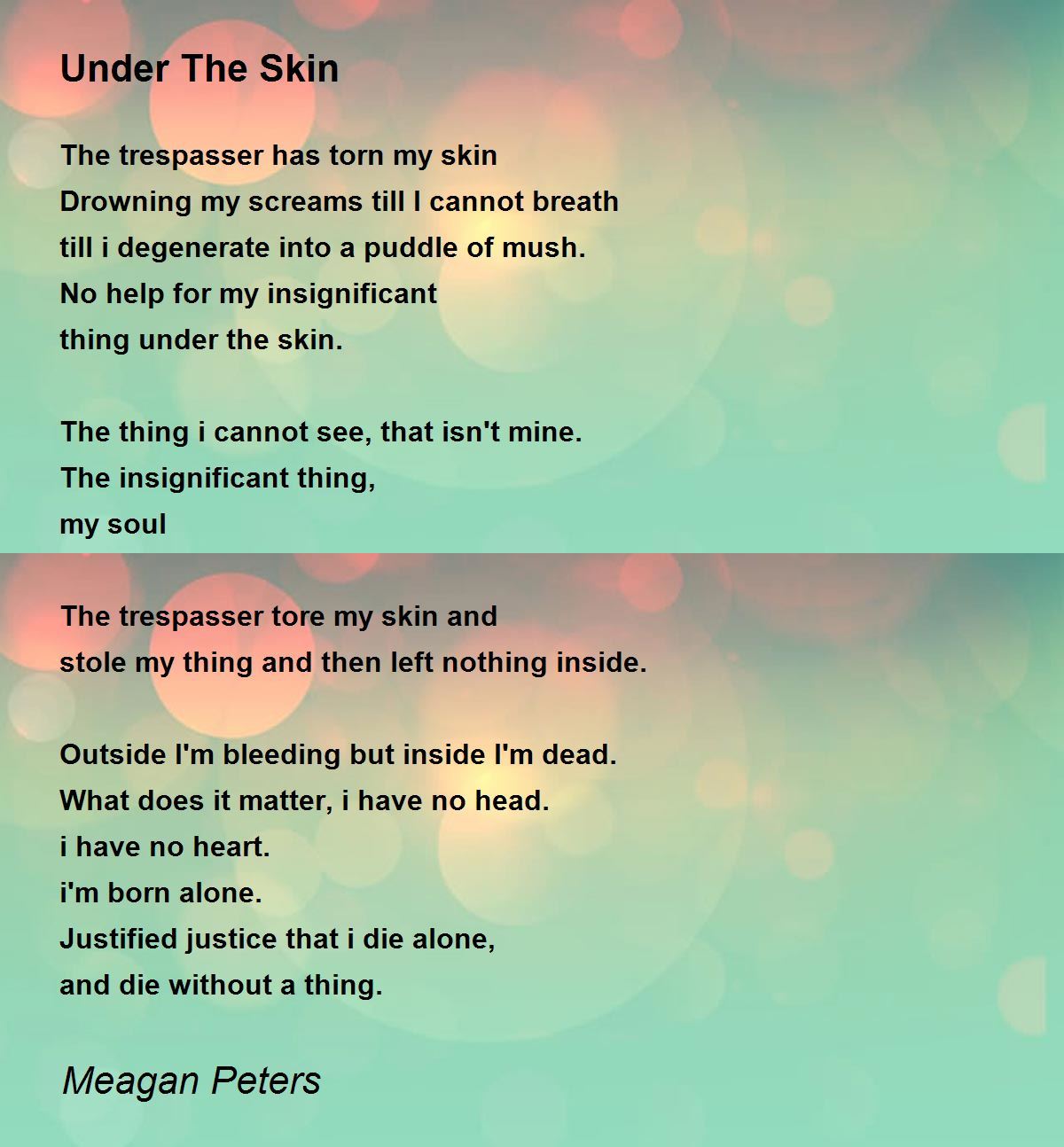 Under The Skin Under The Skin Poem by Meagan Peters