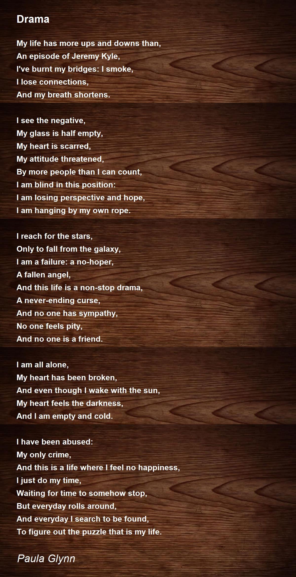 Drama Poem by Paula Glynn Poem Hunter