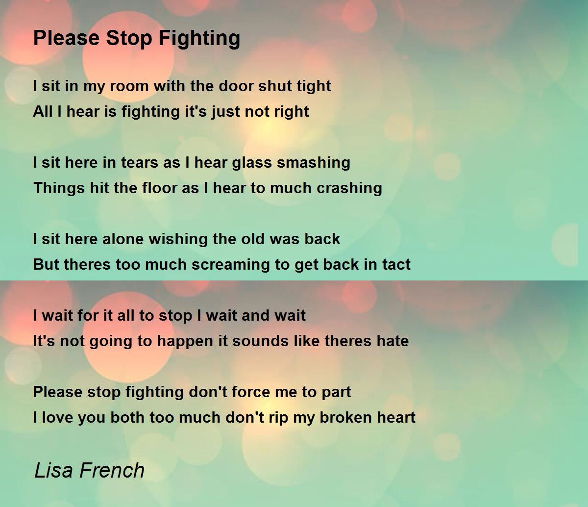 Please Stop Fighting Please Stop Fighting Poem by Lisa French