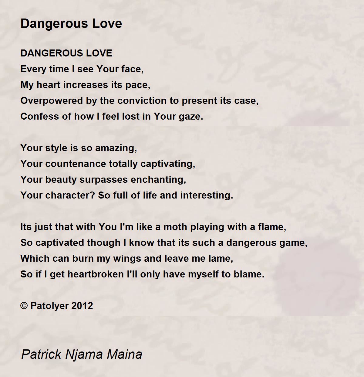 Dangerous Love Dangerous Love Poem by Patrick Njama Maina
