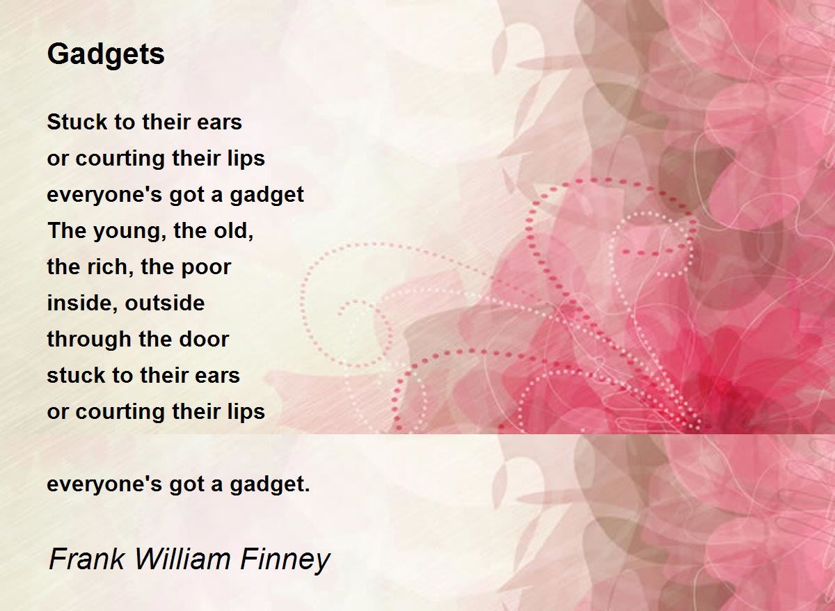 Gadgets by Frank William Finney Gadgets Poem