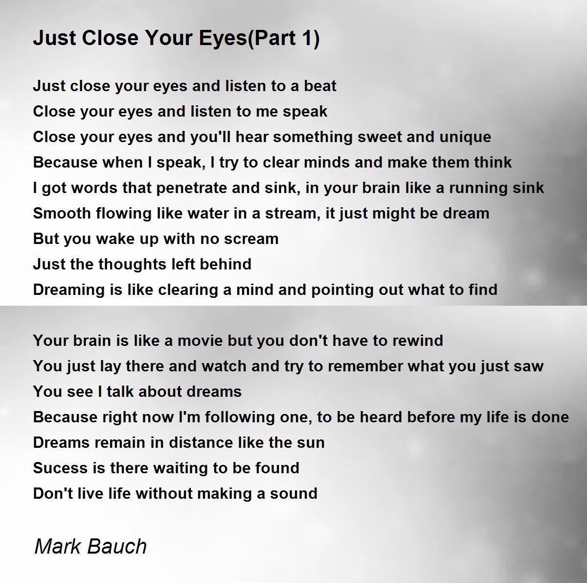 Just Close Your Eyes(Part 1) Just Close Your Eyes(Part 1) Poem by