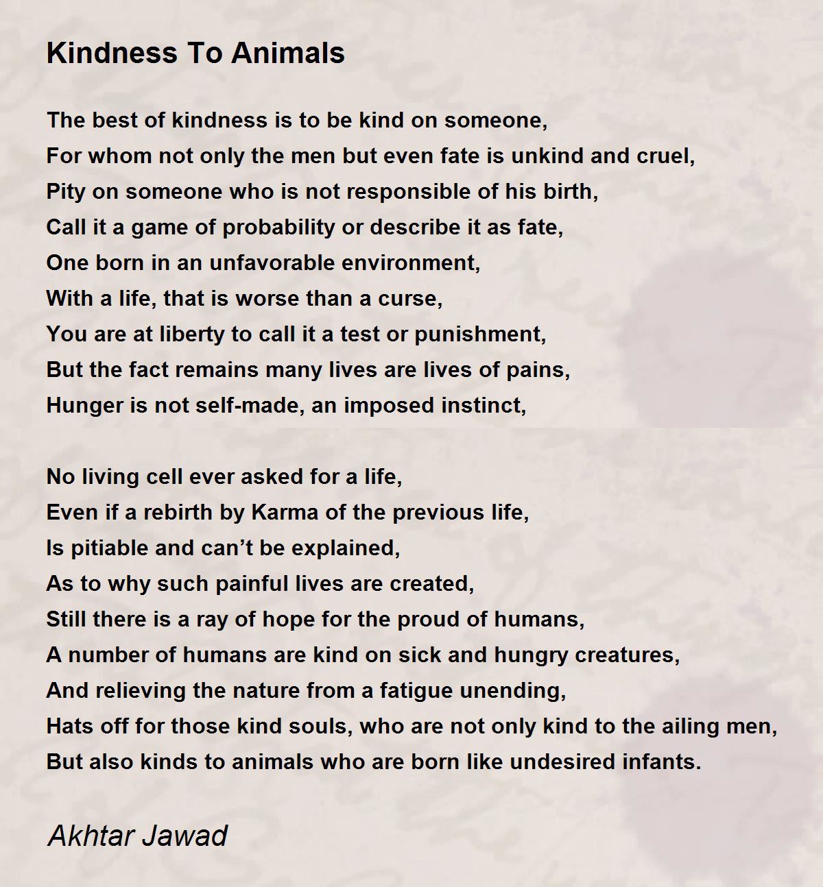 Kindness To Animals Kindness To Animals Poem by Akhtar Jawad