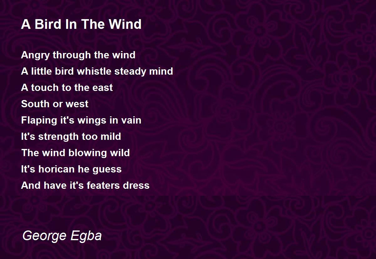 A Bird In The Wind A Bird In The Wind Poem by Samuel