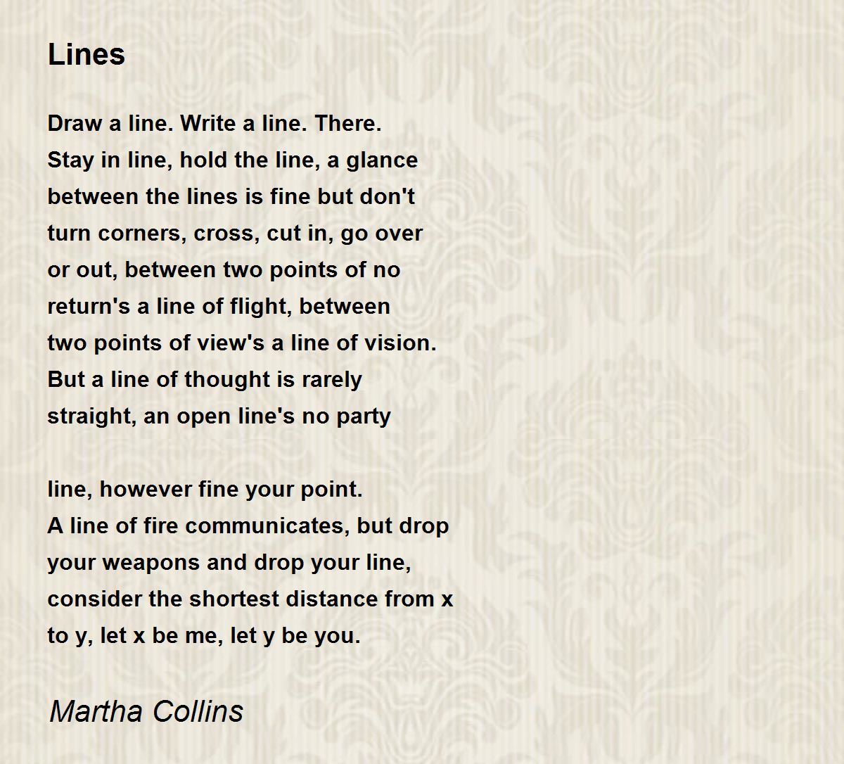 Lines Poem by Martha Collins Poem Hunter