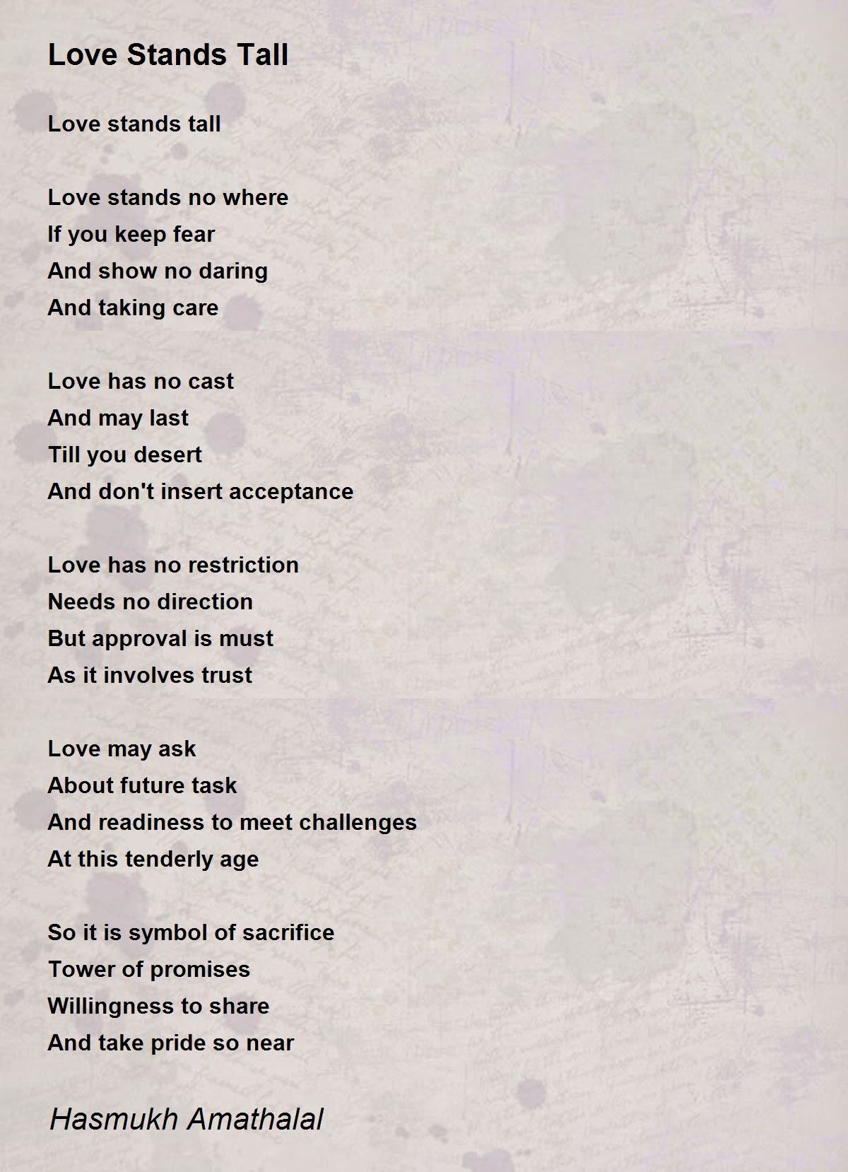 Love Stands Tall by Mehta Hasmukh Amathalal - Love Stands Tall Poem
