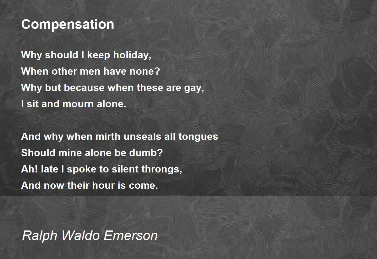 Compensation Poem by Ralph Waldo Emerson - Poem Hunter