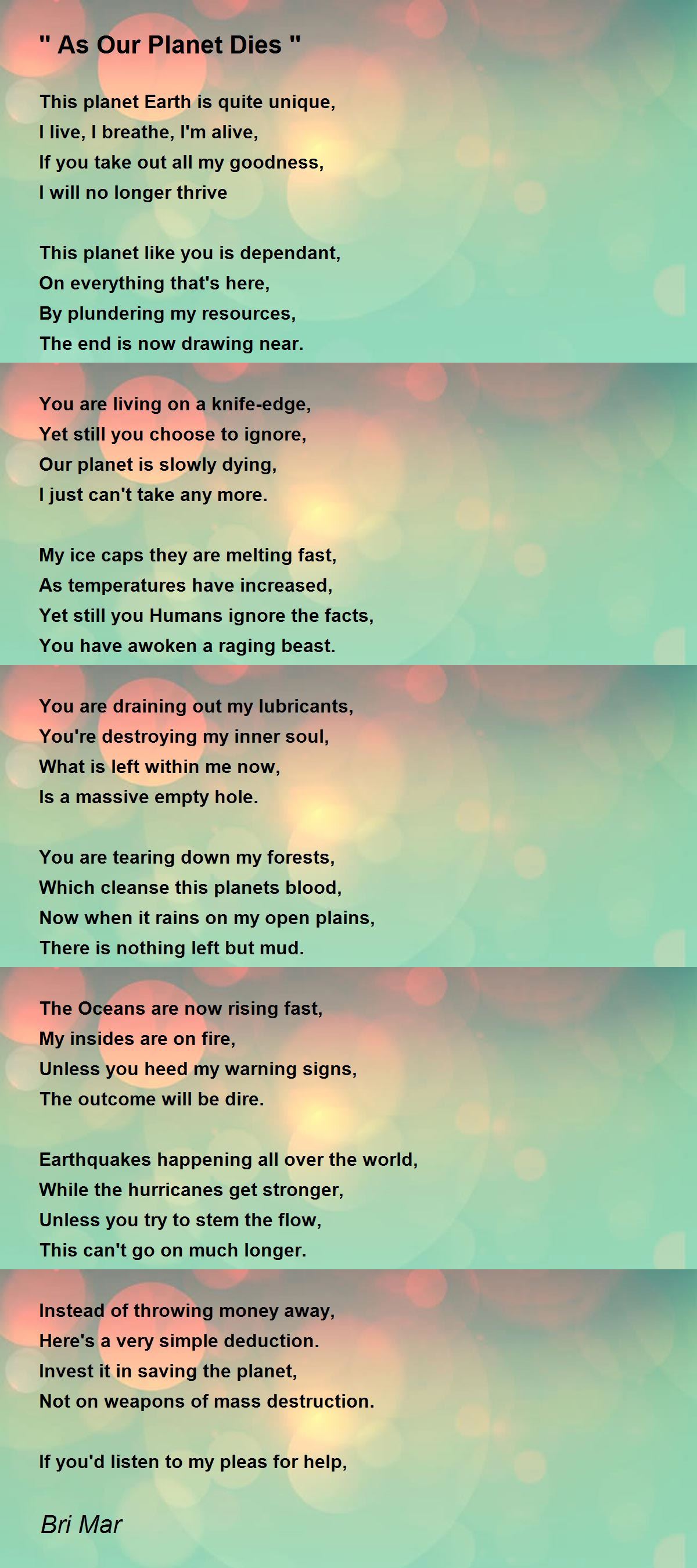 As Our Planet Dies By Bri Mar As Our Planet Dies Poem As Our Planet Dies By Bri Mar As Our Planet Dies Poem