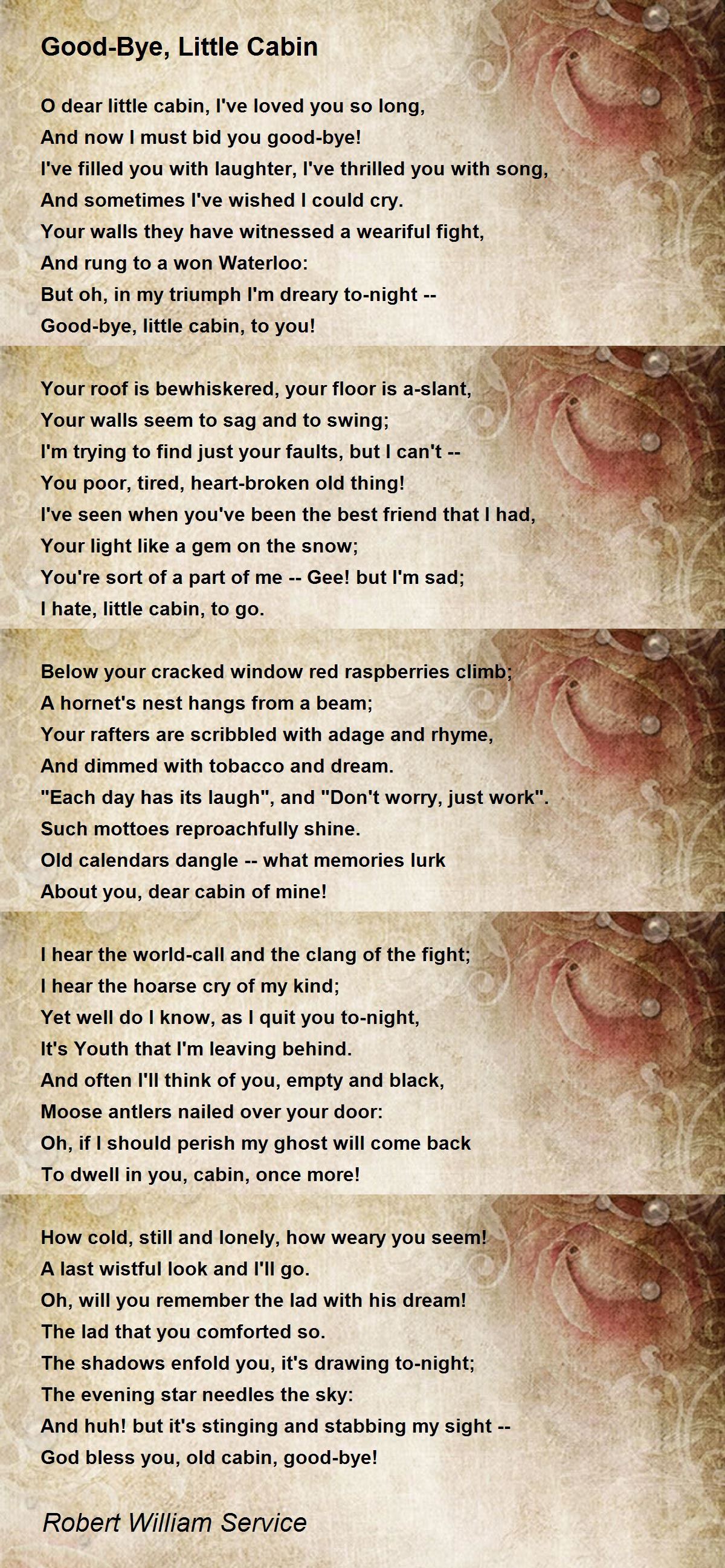 Good-Bye, Little Cabin - Good-Bye, Little Cabin Poem by Robert William ...
