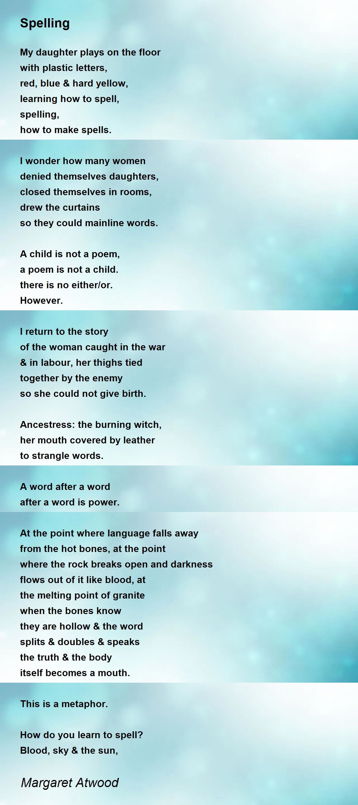 Spelling Poem by Margaret Atwood - Poem Hunter