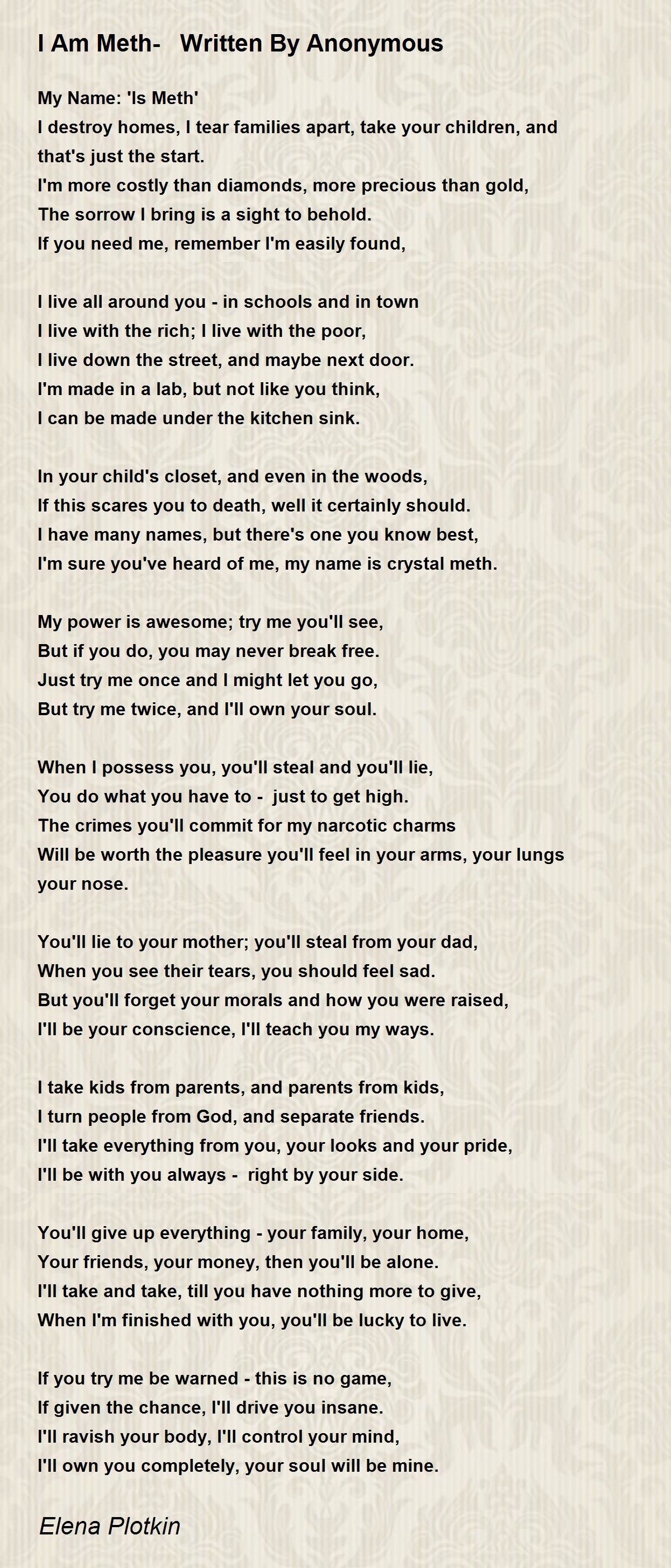 I Am Meth- Written By Anonymous Poem by Elena Plotkin - Poem Hunter