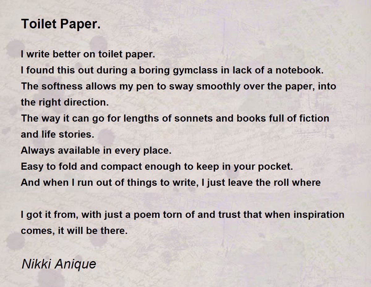 Toilet Paper. Poem by Nikki Anique - Poem Hunter