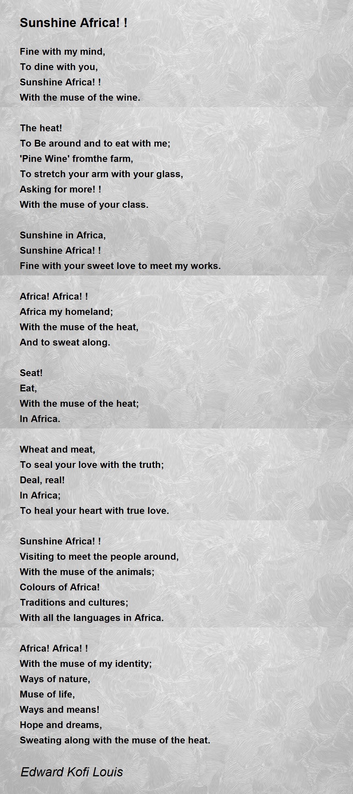 Sunshine Africa! ! Sunshine Africa! ! Poem by Edward Kofi Louis