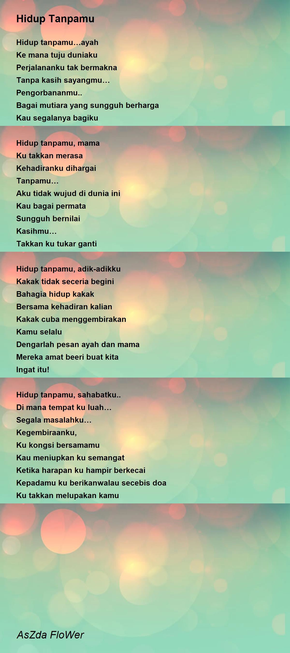 Hidup Tanpamu By Aszda Flower Hidup Tanpamu Poem