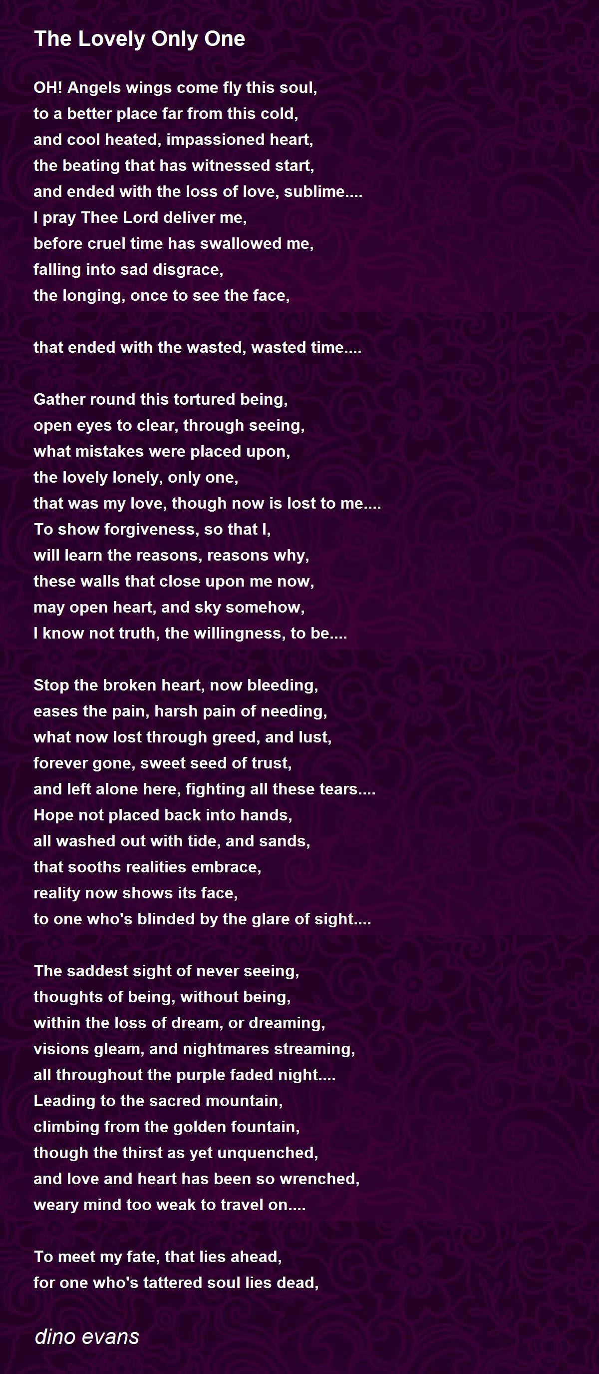The Lovely Only One by dino evans The Lovely Only One Poem