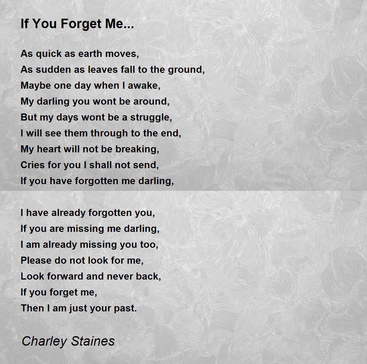 If You Forget Me By Charley Staines If You Forget Me Poem