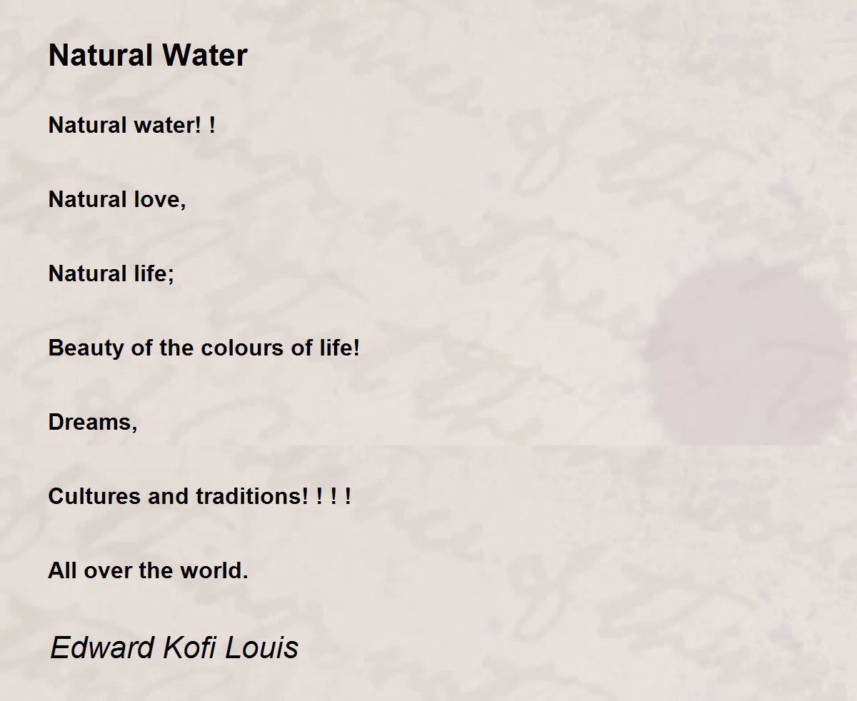 Natural Water Natural Water Poem by Edward Kofi Louis