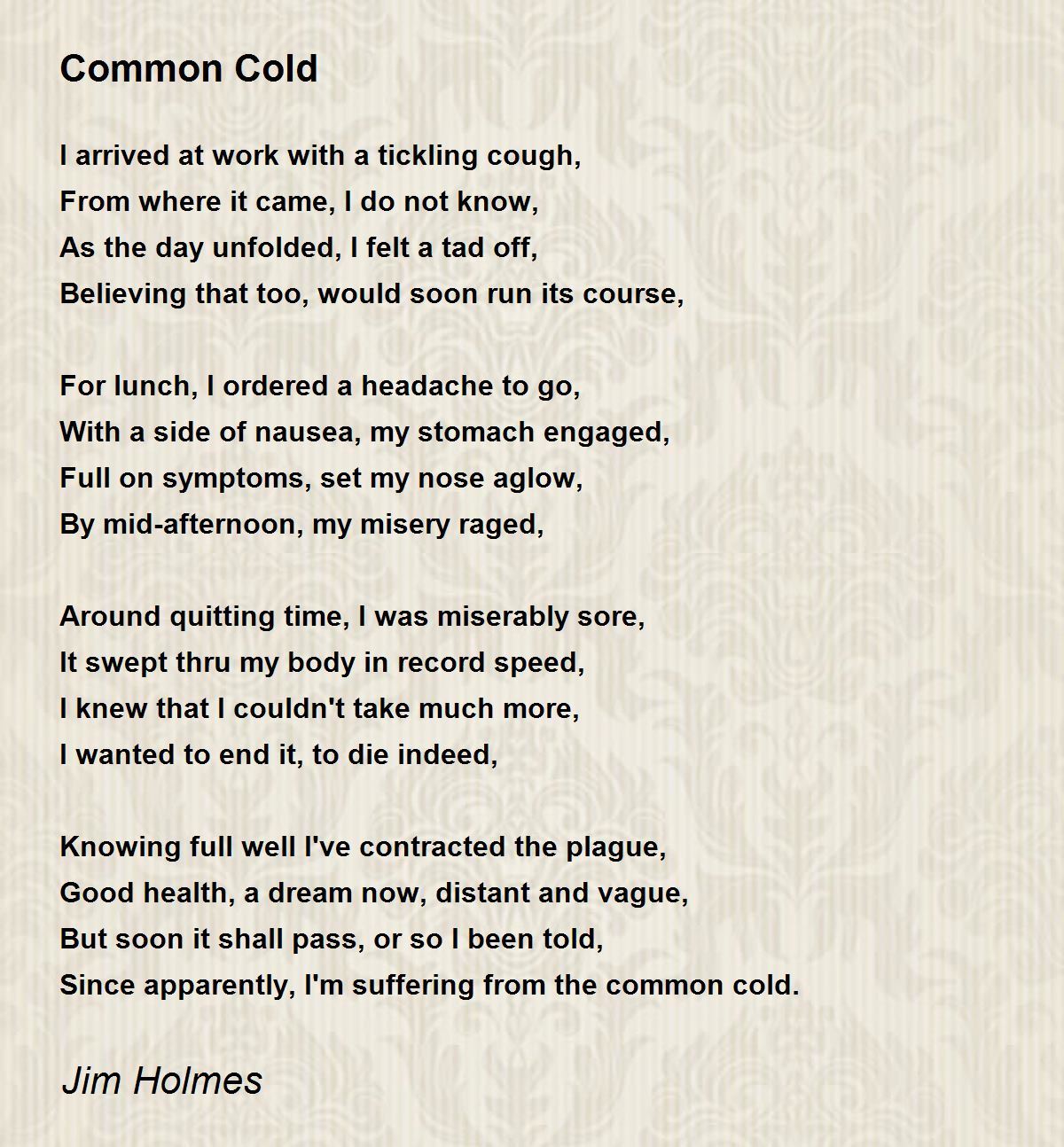 Common Cold by Holmes Jim Common Cold Poem
