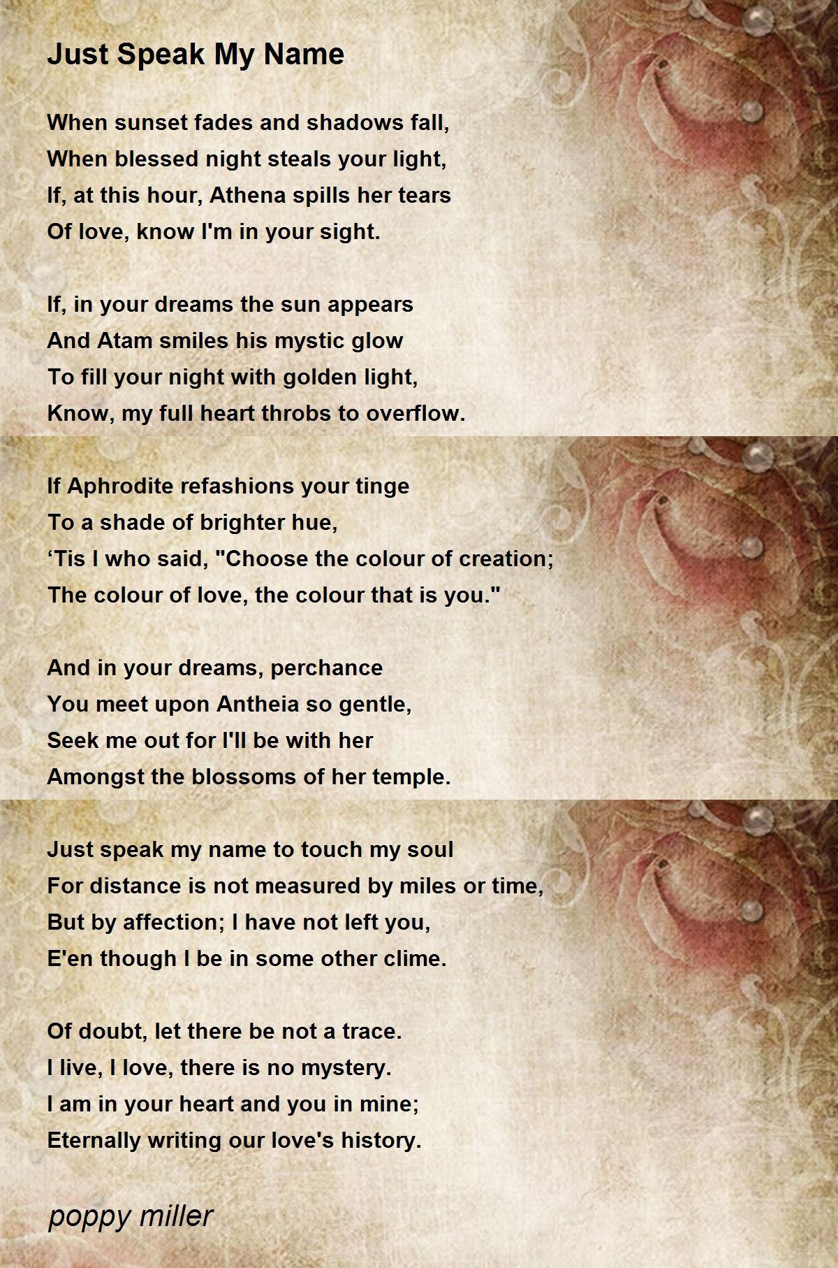 Just Speak My Name Just Speak My Name Poem by poppy miller