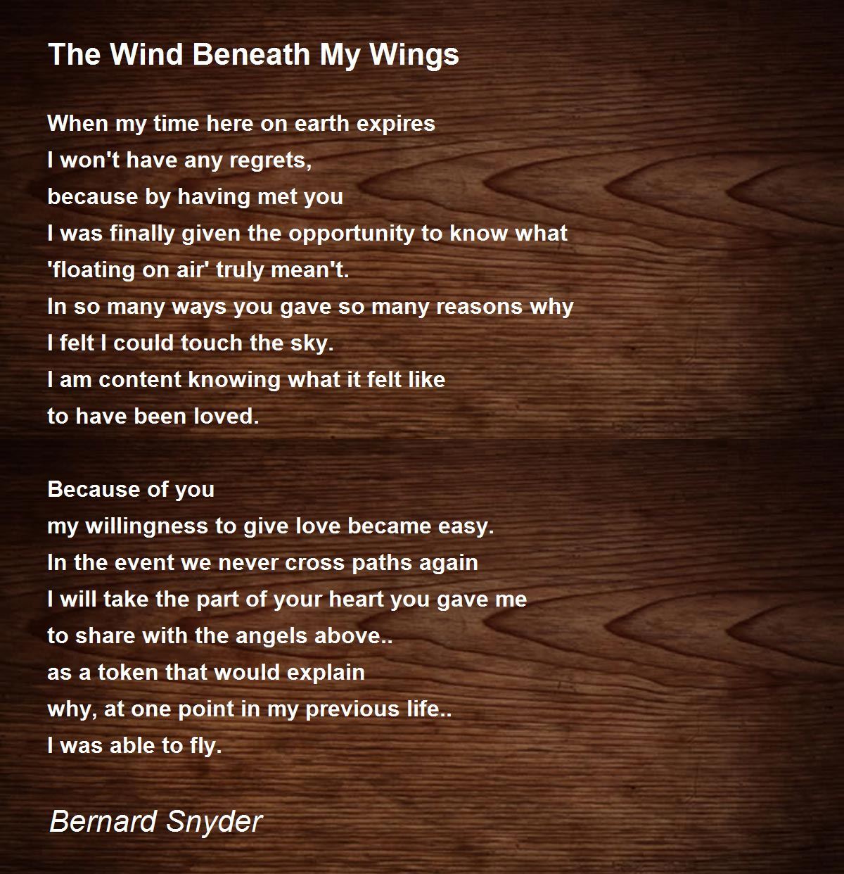 The Wind Beneath My Wings Poem by Bernard Snyder - Poem Hunter