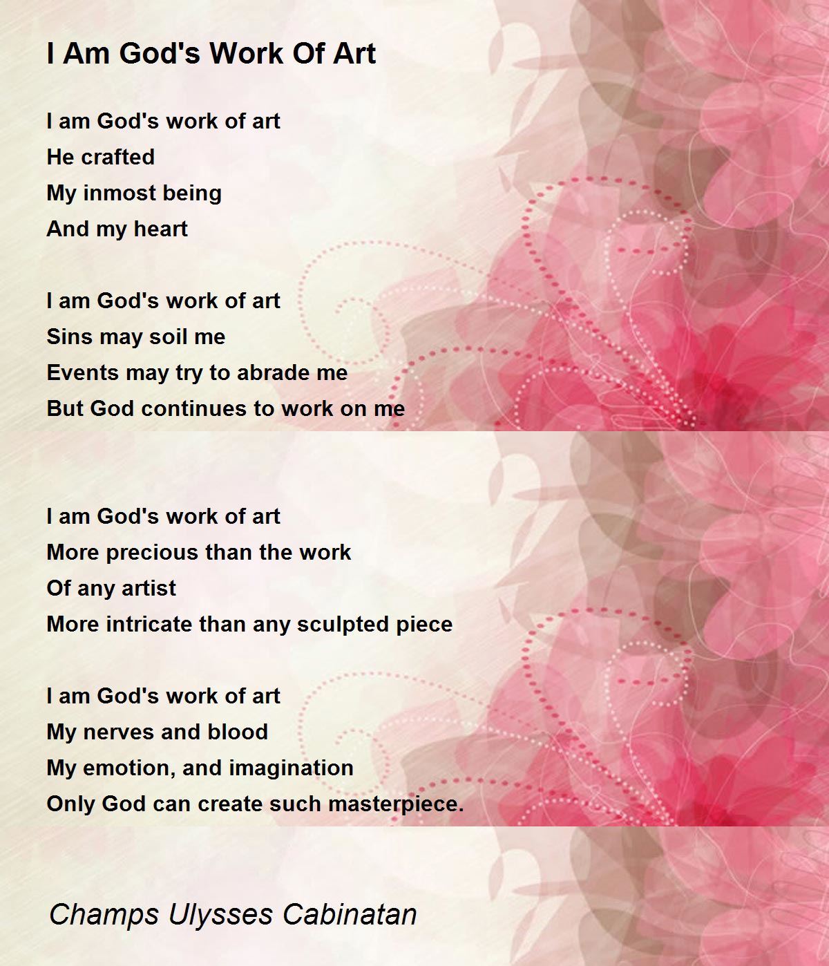 I Am God S Work Of Art Poem By Champs Ulysses Cabinatan Poem Hunter