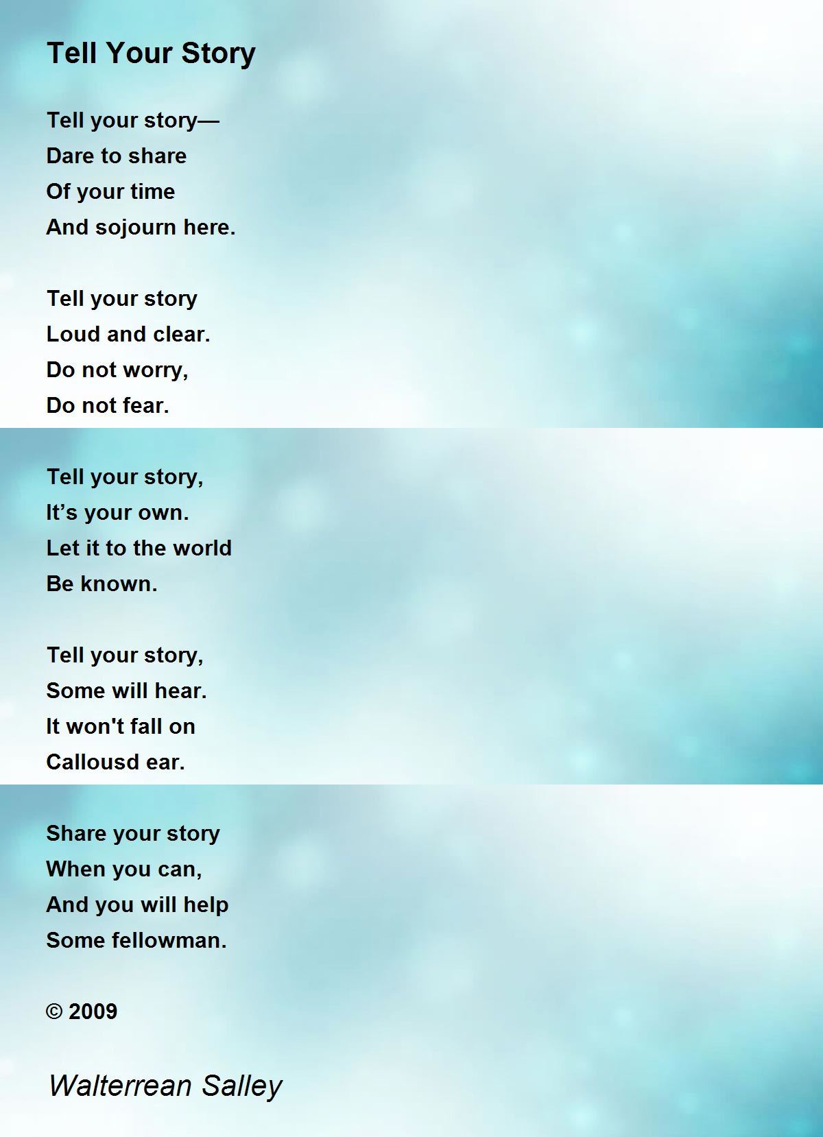 Tell Your Story Tell Your Story Poem By Walterrean Salley