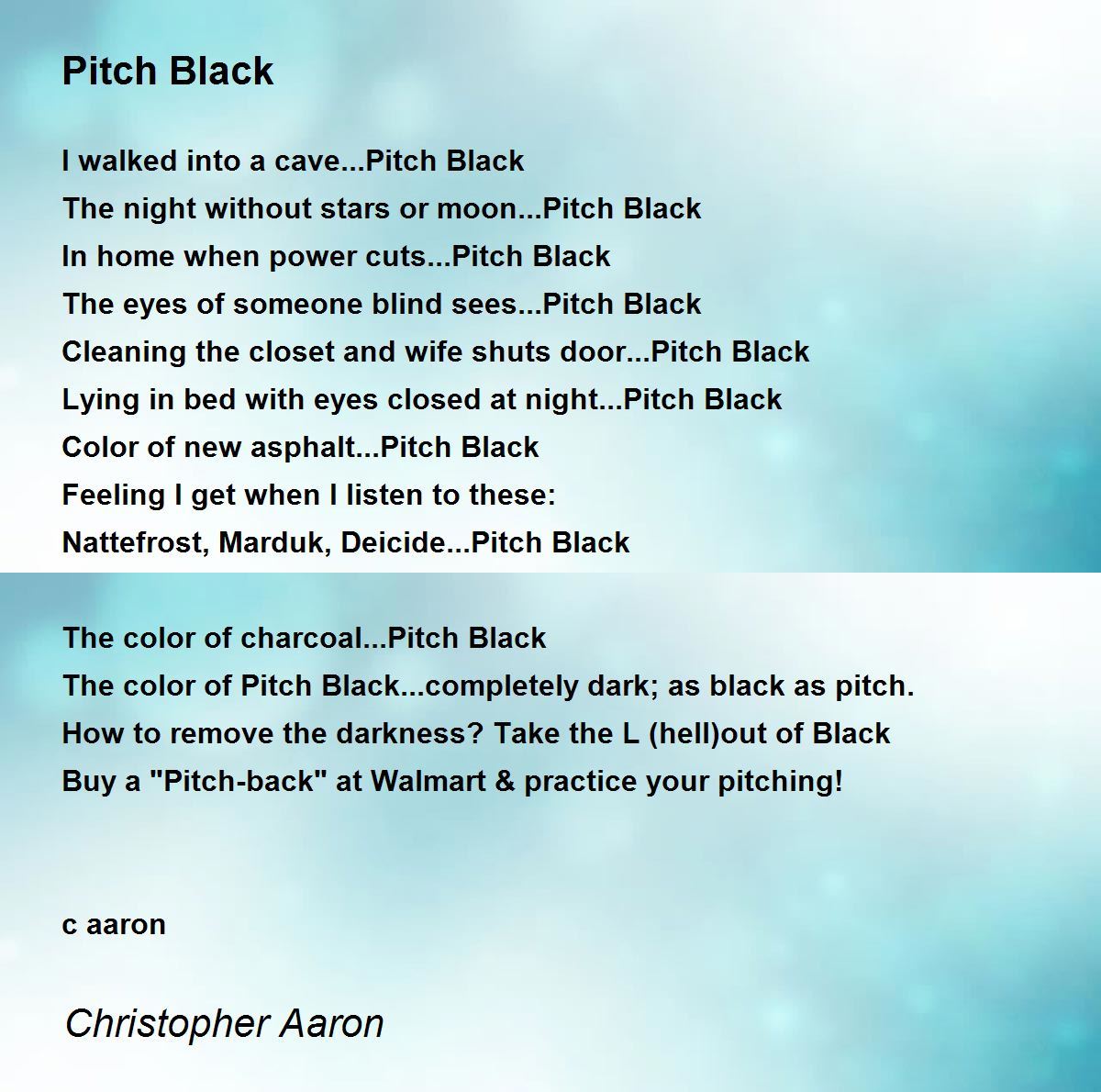 Pitch Black Poem by Christopher Aaron Poem Hunter