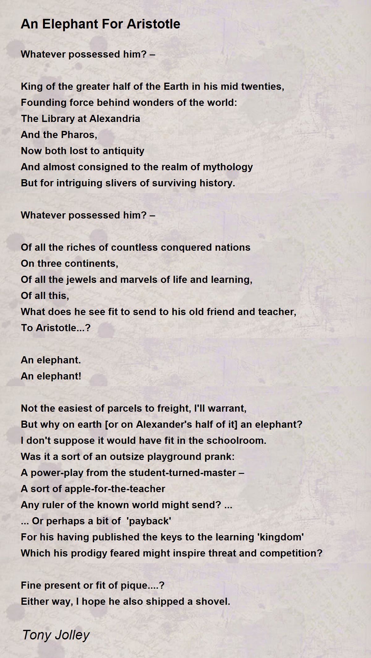 An Elephant For Aristotle Poem by Tony Jolley Poem Hunter