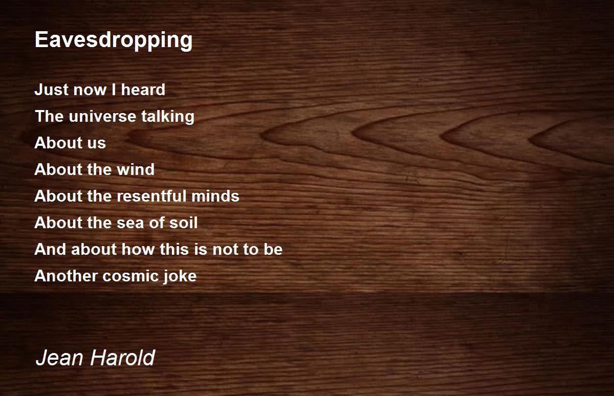 Eavesdropping Eavesdropping Poem by Jean Harold