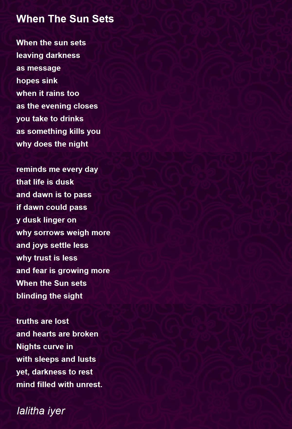 When The Sun Sets Poem by lalitha iyer Poem Hunter