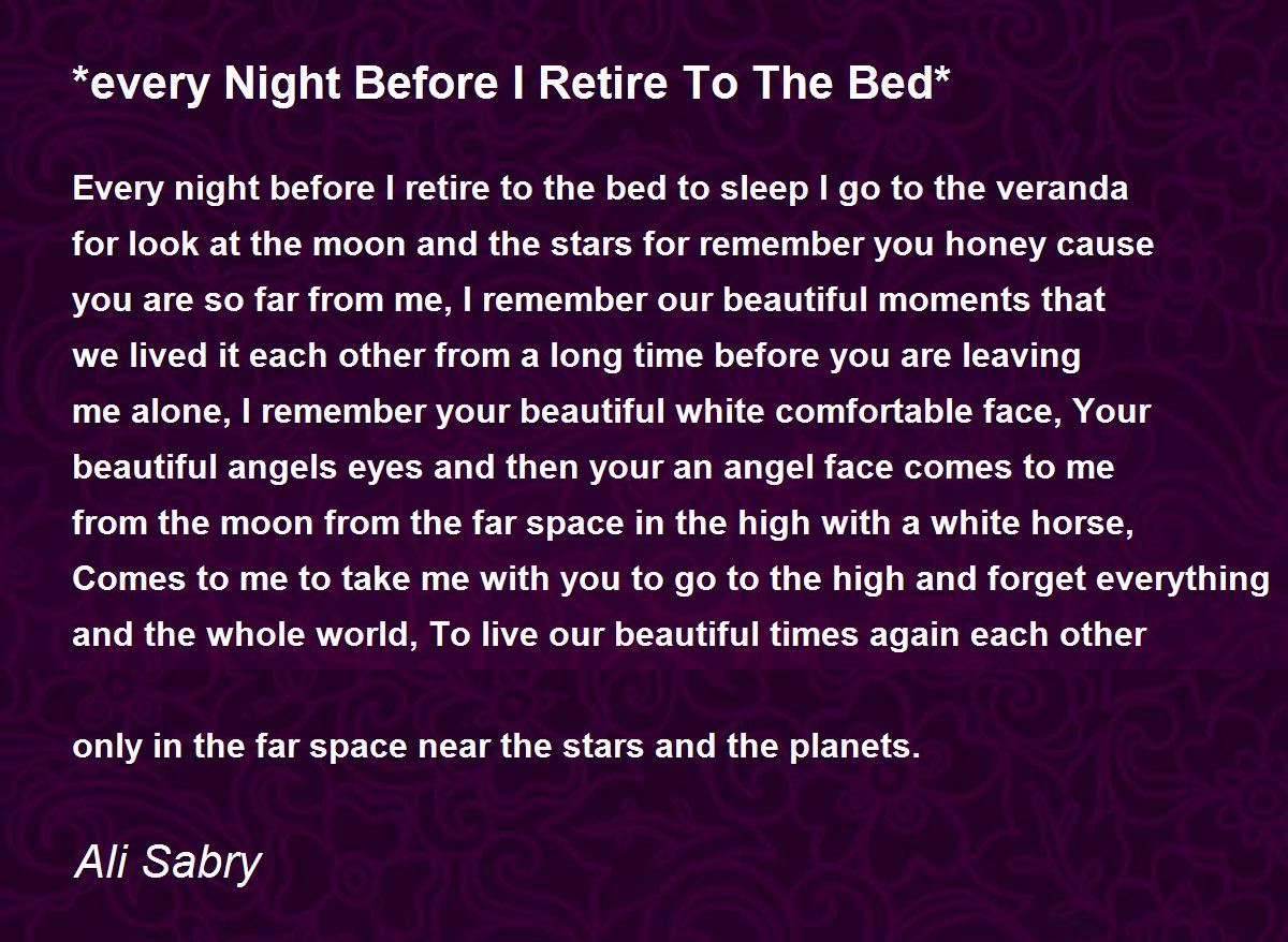 *every Night Before I Retire To The Bed* *every Night Before I Retire