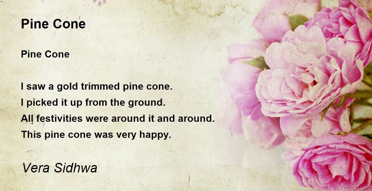 Pine Cone Poem by Vera Sidhwa - Poem Hunter