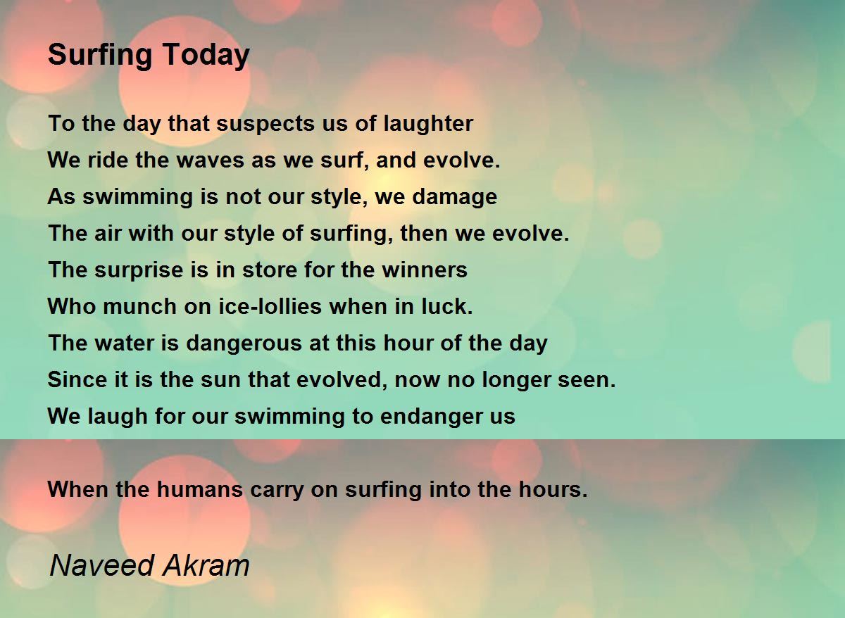 Surfing Today Surfing Today Poem by Naveed Akram