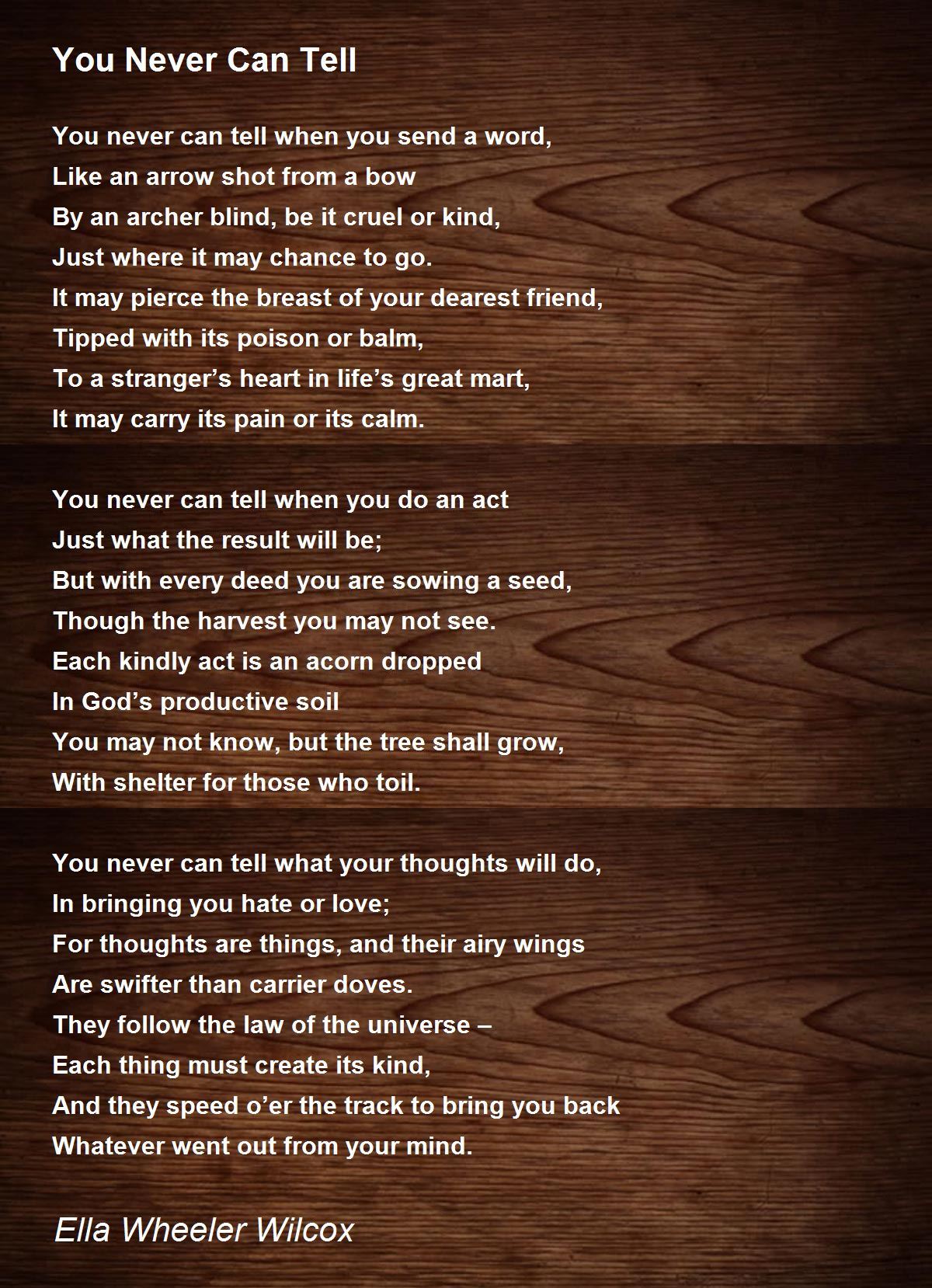 You Never Can Tell Poem by Ella Wheeler Wilcox - Poem Hunter