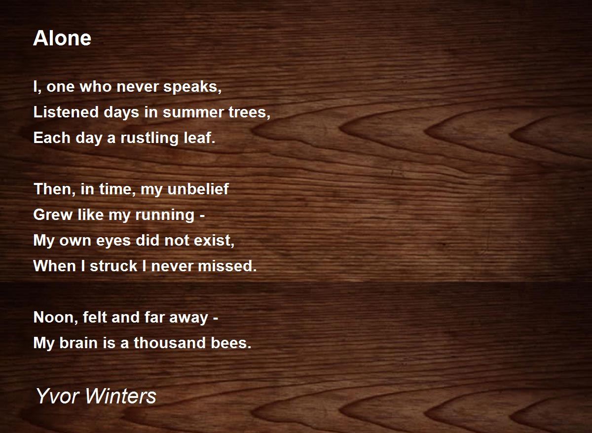 Alone Alone Poem by Yvor Winters
