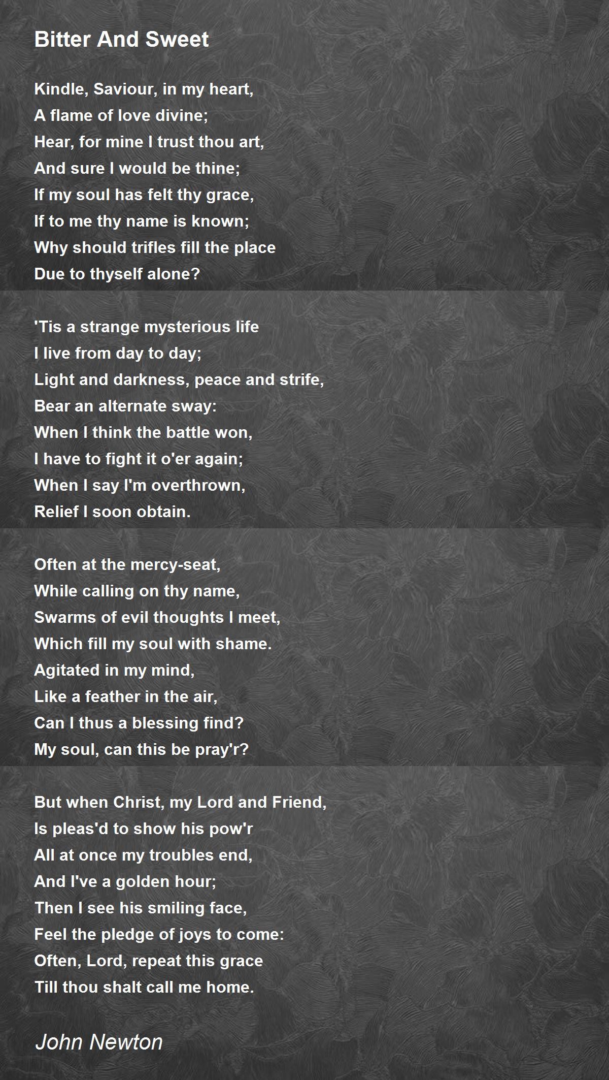 Bitter And Sweet Bitter And Sweet Poem by John Newton