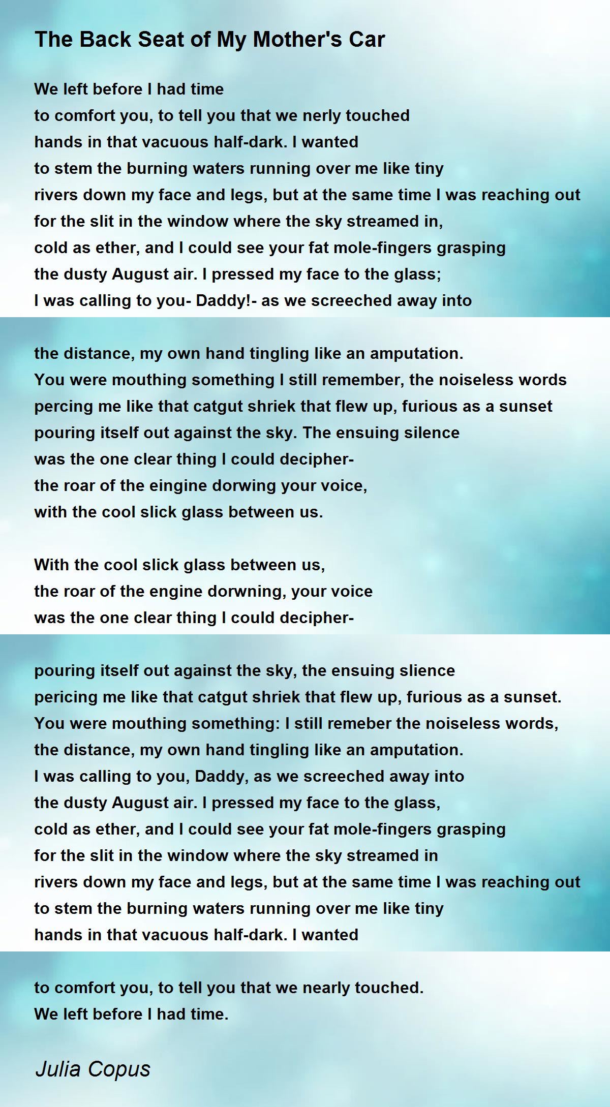 The Back Seat of My Mother's Car The Back Seat of My Mother's Car Poem by Julia Copus