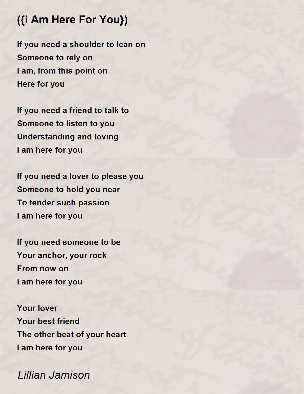 (i Am Here For You) Poem by Lillian Jamison - Poem Hunter