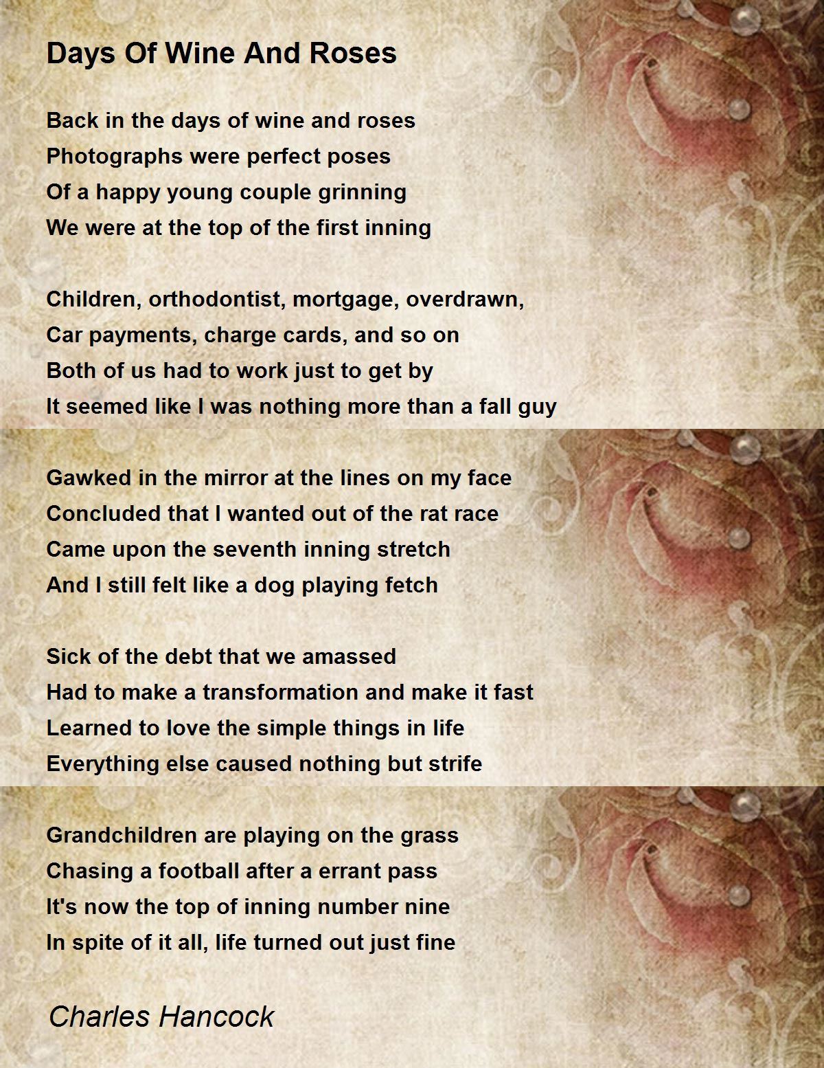 Days Of Wine And Roses Days Of Wine And Roses Poem by Charles Hancock