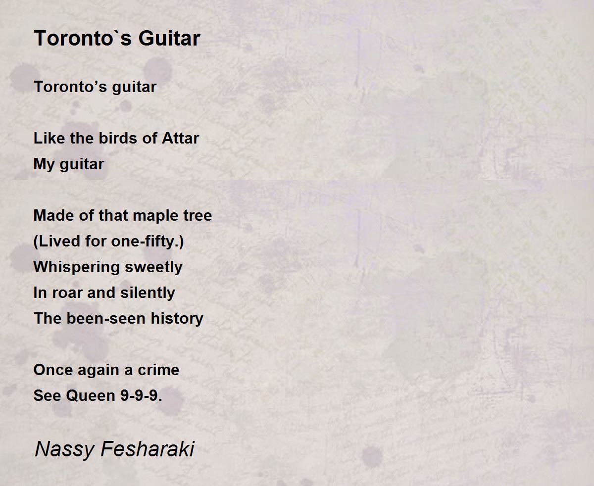 Toronto`s Guitar Poem by Nassy Fesharaki Poem Hunter