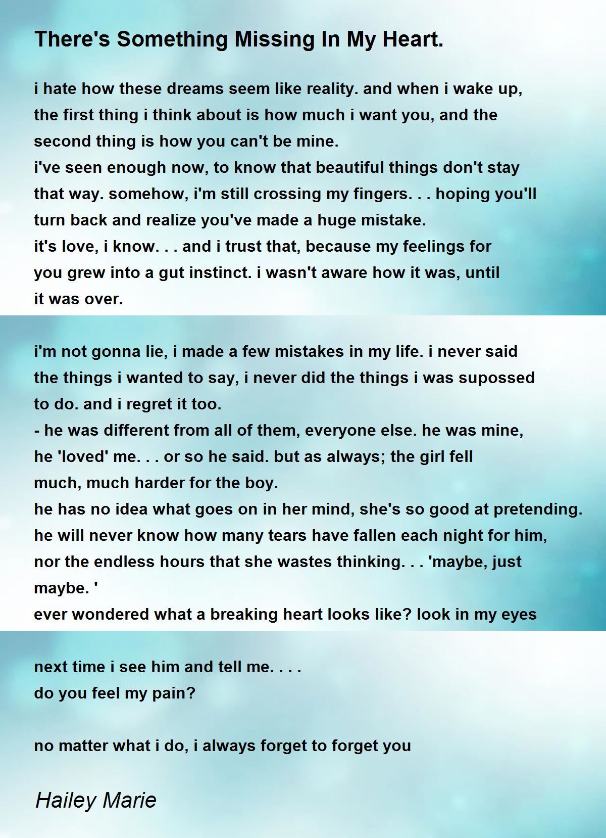 There's Something Missing In My Heart. by Hailey Marie There's