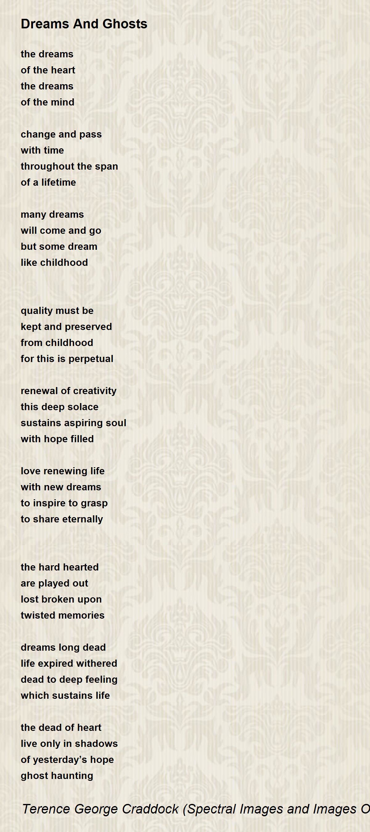 Dreams And Ghosts By Terence George Craddock Spectral Images And Images Of Light Dreams And Ghosts Poem