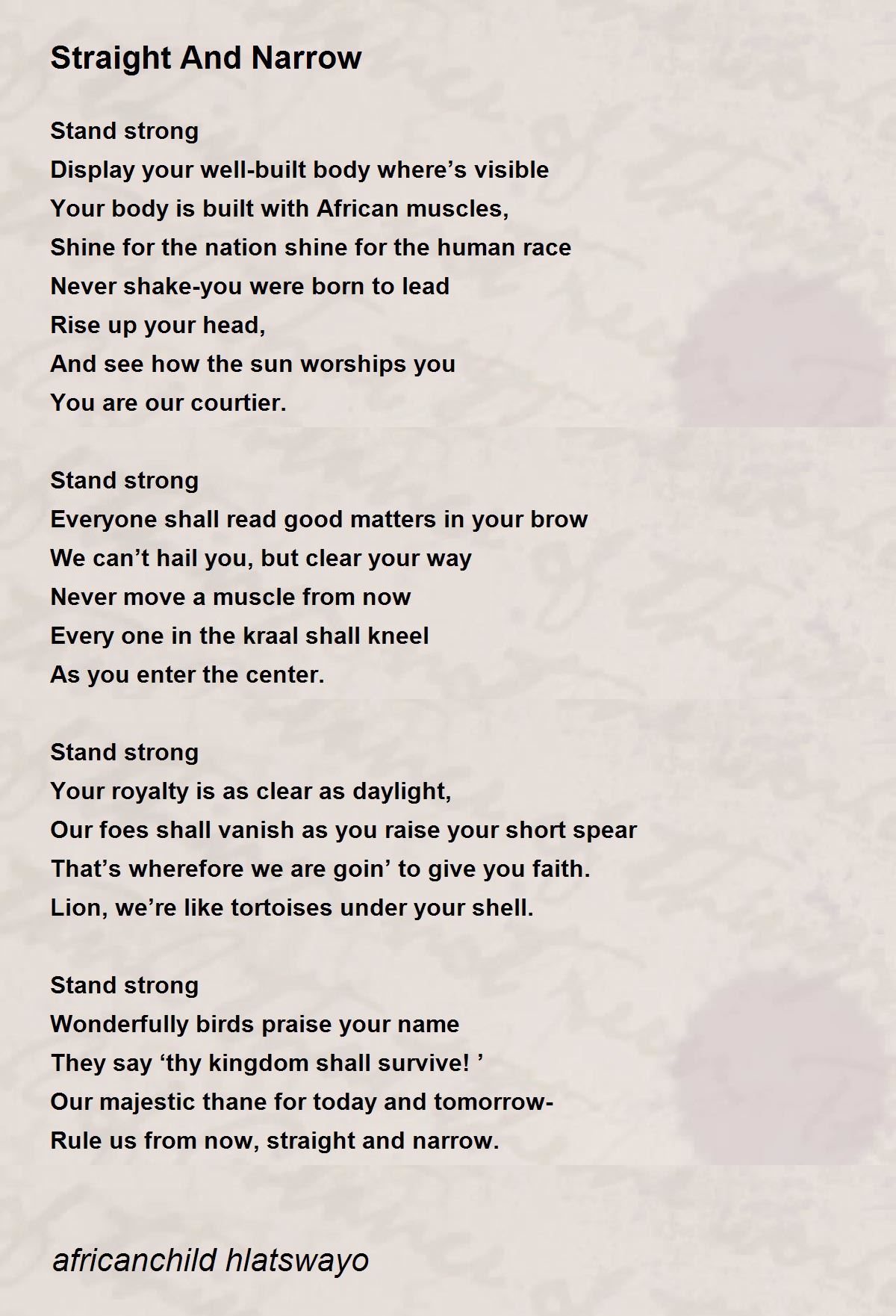 Straight And Narrow Poem by africanchild hlatswayo Poem Hunter