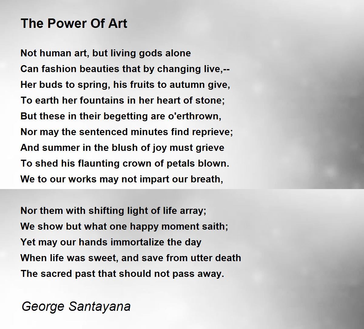 The Power Of Art Poem by George Santayana - Poem Hunter