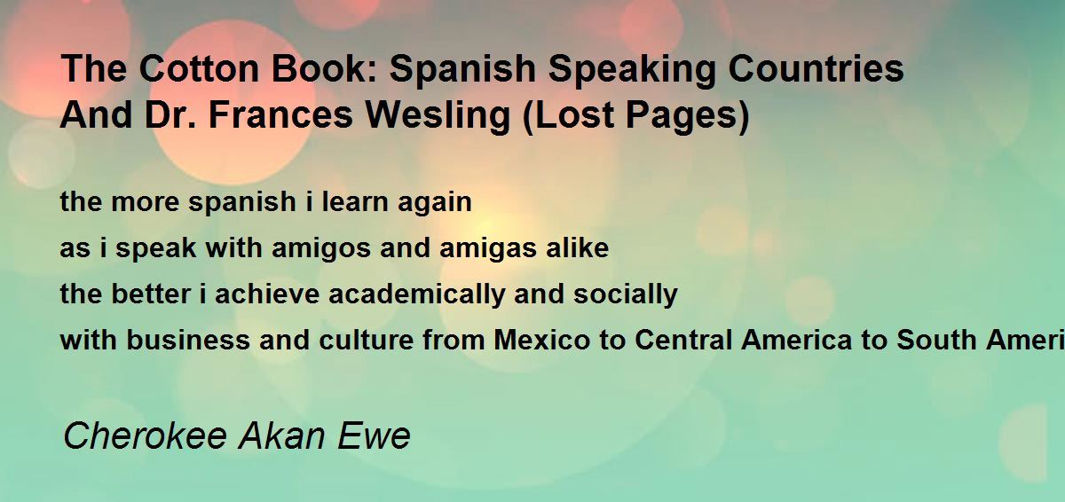 The Cotton Book Spanish Speaking Countries And Dr. Frances Wesling